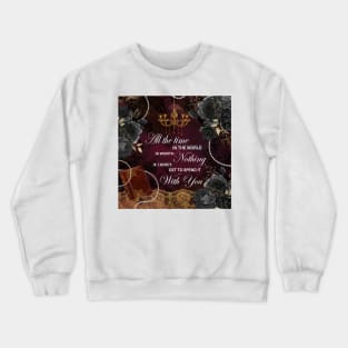 With You - Shadows Between Us Crewneck Sweatshirt